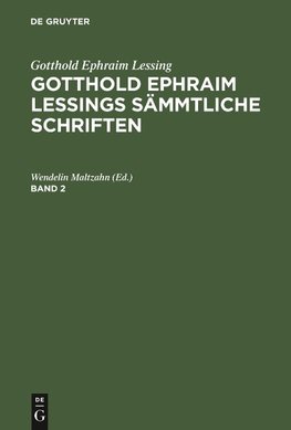 Gotthold Ephraim Lessings Sämmtliche Schriften. Band 2