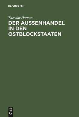 Der Aussenhandel in den Ostblockstaaten