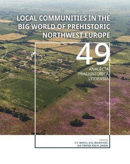 Local communities in the Big World of prehistoric Northwest Europe