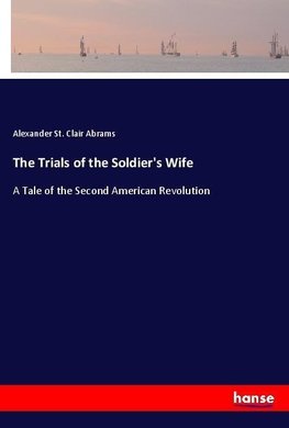 The Trials of the Soldier's Wife