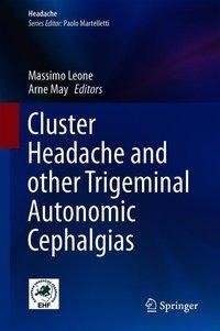 Cluster Headache and other Trigeminal Autonomic Cephalgias