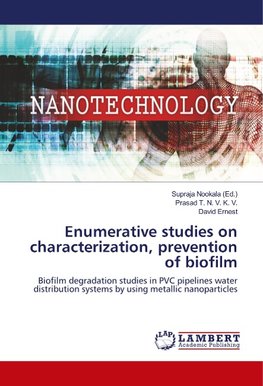 Enumerative studies on characterization, prevention of biofilm