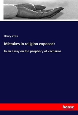 Mistakes in religion exposed: