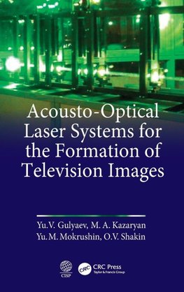 Acousto-Optical Laser Systems for the Formation of Television Images