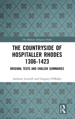 The Countryside Of Hospitaller Rhodes 1306-1423