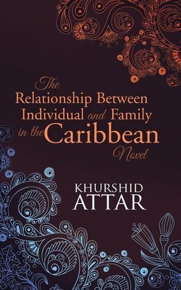 The Relationship Between Individual and Family in the Caribbean Novel