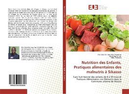 Nutrition des Enfants, Pratiques alimentaires des malnutris à Sikasso