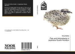 Fats and Antioxidants in Japanese Quails Nutrition