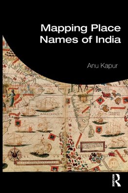 Kapur, A: Mapping Place Names of India