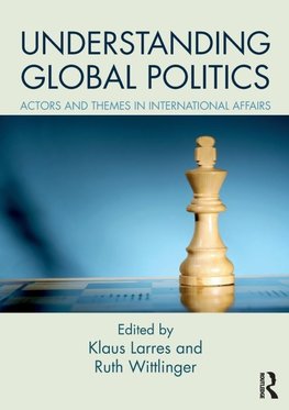 Larres, K: Understanding Global Politics