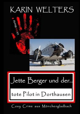 Jette Berger und der tote Pilot in Dorthausen