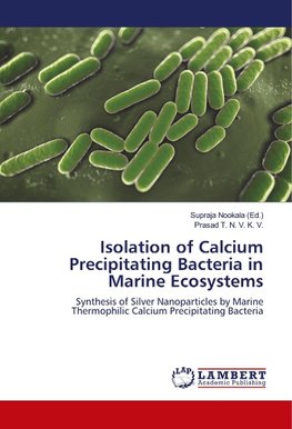 Isolation of Calcium Precipitating Bacteria in Marine Ecosystems