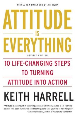 Harrell, K: Attitude is Everything