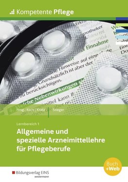 Kompetente Pflege. Schülerband. Allgemeine und spezielle Arzneimittellehre für Pflegeberufe