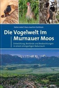 Die Vogelwelt im Murnauer Moos