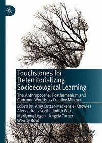 Touchstones for Deterritorializing Socioecological Learning