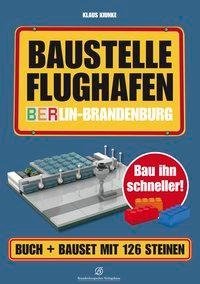 Bau ihn schneller! Baustelle Flughafen Berlin-Brandenburg