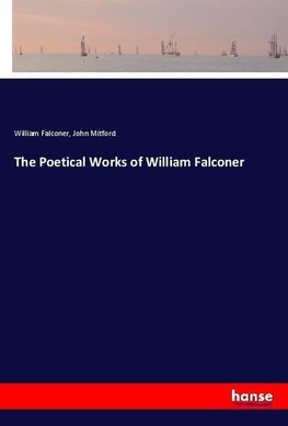 The Poetical Works of William Falconer