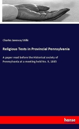 Religious Tests in Provincial Pennsylvania