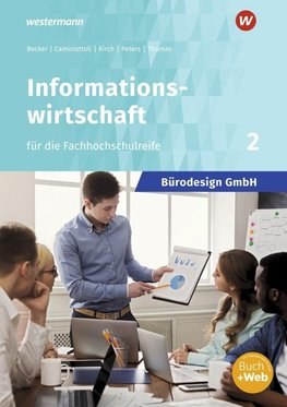 Bürodesign GmbH 2. Schülerband - Informationswirtschaft für die Höhere Berufsfachschule