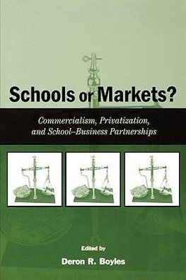 Boyles, D: Schools or Markets?