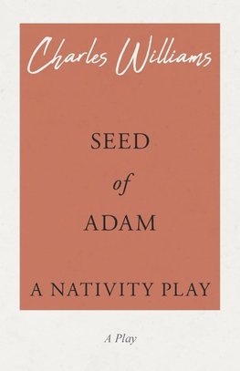 Seed of Adam - A Nativity Play