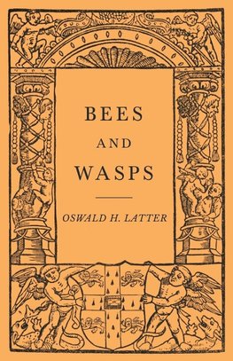 Bees and Wasps