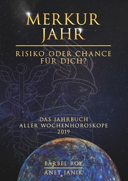 Merkur Jahr - Risiko oder Chance für Dich?