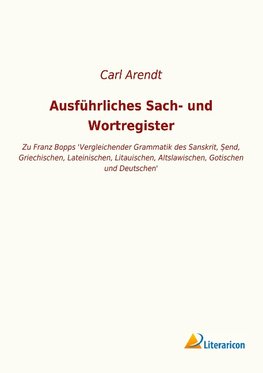 Ausführliches Sach- und Wortregister