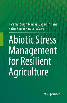 Abiotic Stress Management for Resilient Agriculture