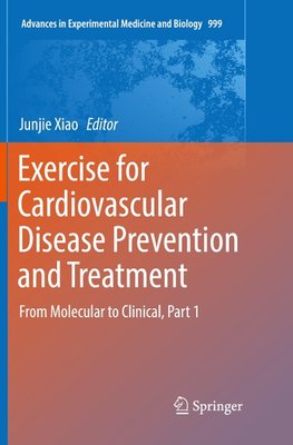 Exercise for Cardiovascular Disease Prevention and Treatment