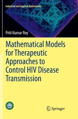 Mathematical Models for Therapeutic Approaches to Control HIV Disease Transmission