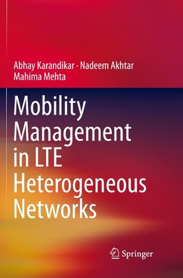 Mobility Management in LTE Heterogeneous Networks