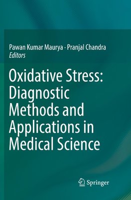 Oxidative Stress: Diagnostic Methods and Applications in Medical Science