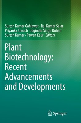 Plant Biotechnology: Recent Advancements and Developments