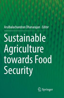 Sustainable Agriculture towards Food Security