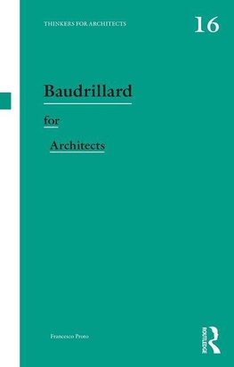 Baudrillard for Architects