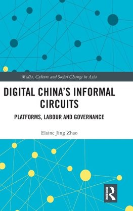 Digital China's Informal Circuits