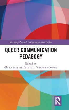 Queer Communication Pedagogy