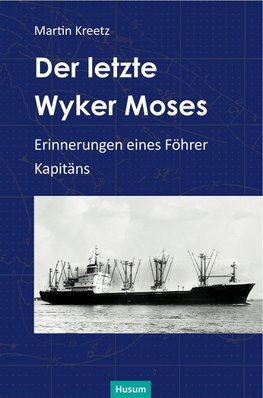 Der letzte Wyker Moses