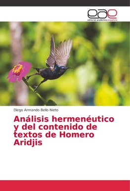 Análisis hermenéutico y del contenido de textos de Homero Aridjis