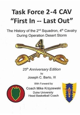 Task Force 2-4 Cav -- "First In, Last Out"