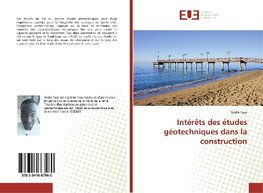 Intérêts des études géotechniques dans la construction