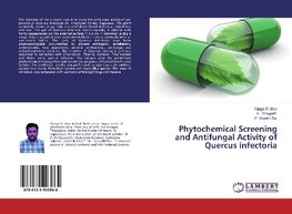 Phytochemical Screening and Antifungal Activity of Quercus infectoria