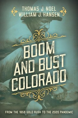 Boom and Bust Colorado