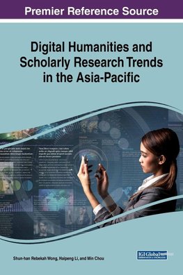 Digital Humanities and Scholarly Research Trends in the Asia-Pacific