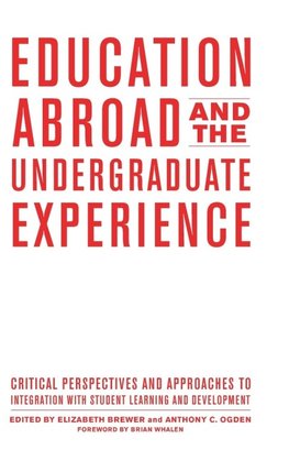 Education Abroad and the Undergraduate Experience