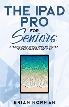 The iPad Pro for Seniors