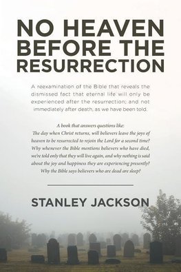 No Heaven before the Resurrection