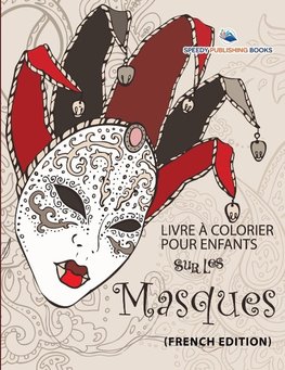 Livre à Colorier Pour Enfants Sur Les Filles (French Edition)